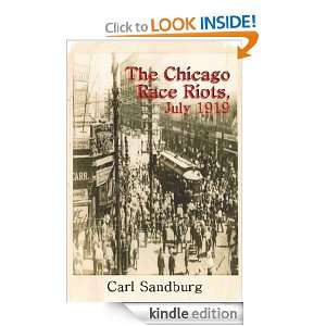 The Chicago Race Riots, July 1919 Carl Sandburg  Kindle 