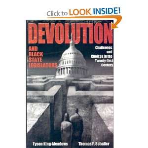  Devolution and Black State Legislators Tyson/ Schaller 