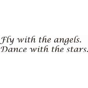  Fly with the Angels Dance with the Stars   Wall & Window 