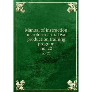  Manual of instruction microform  rural war production training 