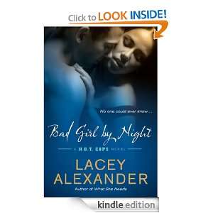 Bad Girl By Night A H.O.T. Cops Novel Lacey Alexander  