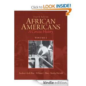 African Americans, A Concise History Volume 1 (4th Edition) Darlene 