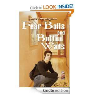 Fear Balls and Button Wads eBook Penny Dorpinghaus 