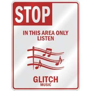   IN THIS AREA ONLY LISTEN GLITCH  PARKING SIGN MUSIC