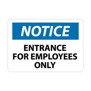 N202R   Notice, Entrance For Employees Only, 7 X 10, .050 Rigid 