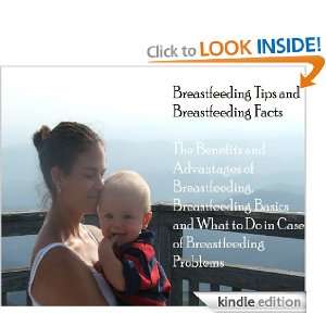 Breastfeeding Tips and Breastfeeding Facts The Benefits and 