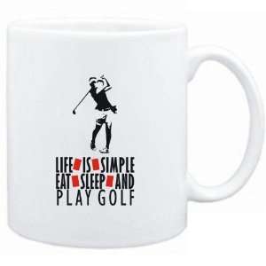  Mug White  LIFE IS SIMPLE. EAT , SLEEP & play Golf 