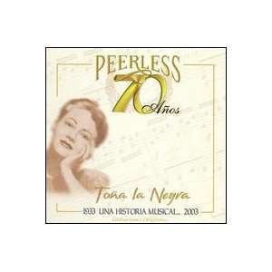  Peerless 70 Años (Grabaciones Originales) Toña La Negra Music