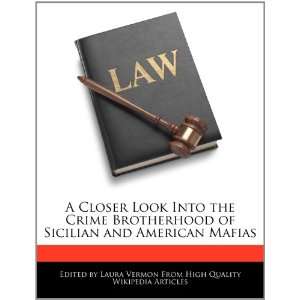   of Sicilian and American Mafias (9781276173735) Laura Vermon Books