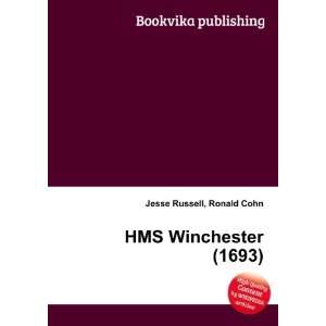  HMS Winchester (1693) Ronald Cohn Jesse Russell Books