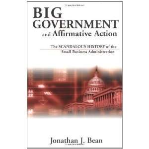  Big Government and Affirmative Action The Scandalous 