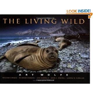 The Living Wild by Art Wolfe and Michelle A. Gilders ( Hardcover 