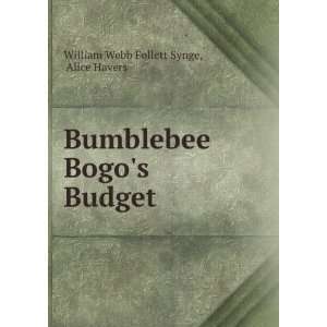  Bumblebee Bogos Budget Alice Havers William Webb Follett 