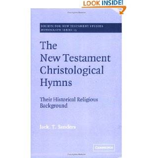 The New Testament Christological Hymns Their Historical Religious 