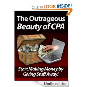 The Outrageous Beauty of CPA + Bonuses Joel Stevenson  