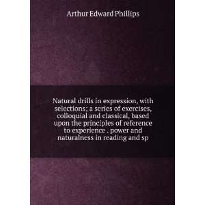   naturalness in reading and sp Arthur Edward Phillips 