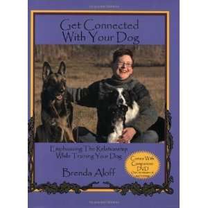  Get Connected with Your Dog Emphasizing the Relationship 