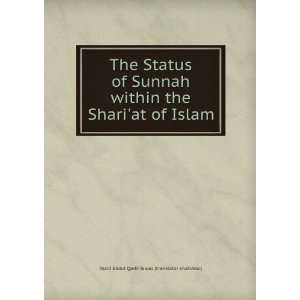  The Status of Sunnah within the Shariat of Islam Yazid 