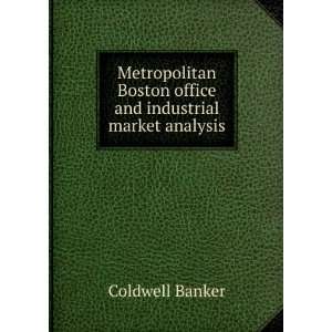   Boston office and industrial market analysis Coldwell Banker Books