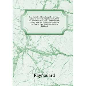    Et Sur Le . Sur Le Duc De Guise (French Edition) Raynouard Books