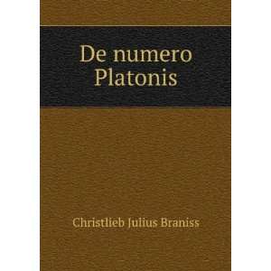  De numero Platonis Christlieb Julius Braniss Books