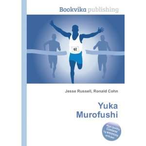  Yuka Murofushi Ronald Cohn Jesse Russell Books