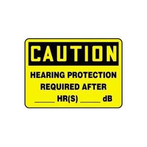  CAUTION HEARING PROTECTION REQUIRED AFTER___HR(S)___dB 10 