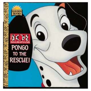   Disneys 101 Dalmatians Pongo to the Rescue (Golden Super Shape Book