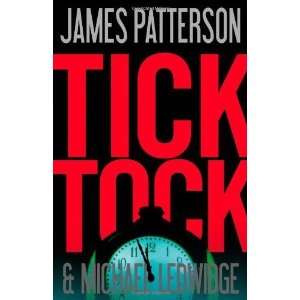    Tick Tock (Michael Bennett) [Hardcover] James Patterson Books