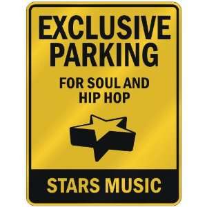    FOR SOUL AND HIP HOP STARS  PARKING SIGN MUSIC