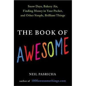  The Book of Awesome Snow Days, Bakery Air, Finding Money 