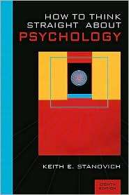 How To Think Straight About Psychology, (0205485138), Keith E 