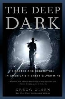   Deep Dark Disaster and Redemption in Americas Richest Silver Mine