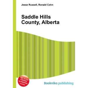    Saddle Hills County, Alberta Ronald Cohn Jesse Russell Books