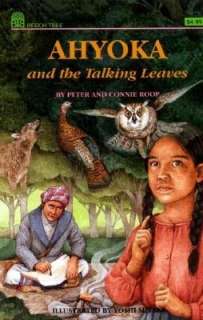   Ahyoka and the Talking Leaves by Connie Roop 