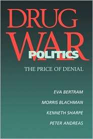Drug War Politics, (0520205987), Eva Bertram, Textbooks   Barnes 