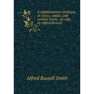   books . on sale . by Alfred Russell . Alfred Russell Smith Books