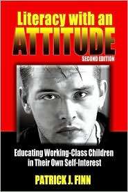 Literacy with an Attitude Educating Working Class Children in Their 