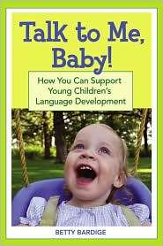 Talk to Me Baby How You Can Support Young Childrens Language 