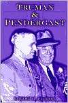 Truman and Pendergast, (0826212255), Robert Ferrell, Textbooks 