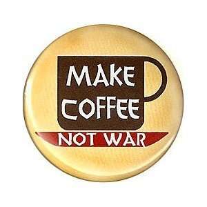  [Quantity 60] MAKE COFFEE NOT WAR Pinback Button 1.25 Pin 