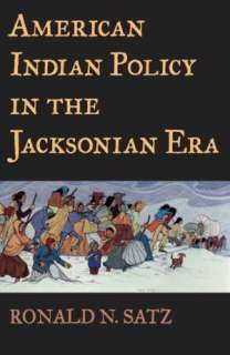   American Indian Policy in the Jacksonian Era by 