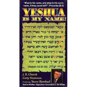  Yeshua Is My Name J.R. Church Gary Stearman VHS 