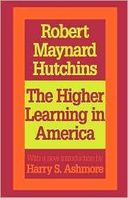 The Higher Learning In America, (1560008083), Robert Maynard Hutchins 