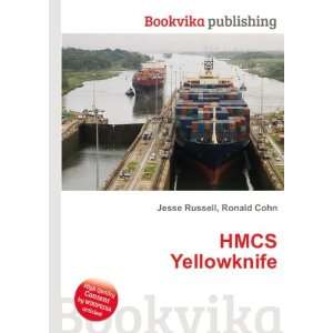  HMCS Yellowknife Ronald Cohn Jesse Russell Books