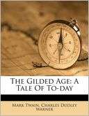 The Gilded Age A Tale Of Mark Twain