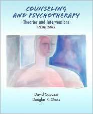 Counseling and Psychotherapy Theories and Interventions, (0131987372 
