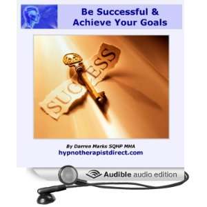  Be Successful & Achieve Your Goals (Audible Audio Edition 