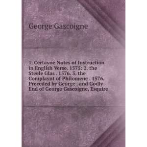   Gascoigne, esquire. Edited by Edward Arber George Gascoigne Books
