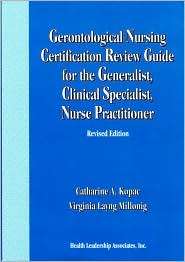 Gerontological Nursing Certification Review Guide for the Generalist 